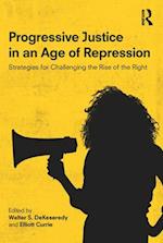 Progressive Justice in an Age of Repression