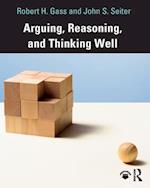 Arguing, Reasoning, and Thinking Well