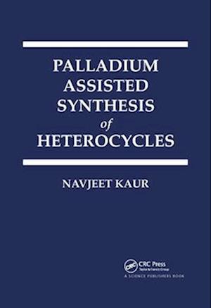 Palladium Assisted Synthesis of Heterocycles