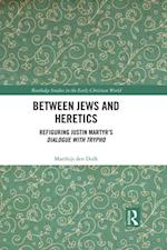 Between Jews and Heretics