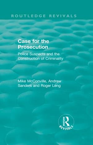 Routledge Revivals: Case for the Prosecution (1991)