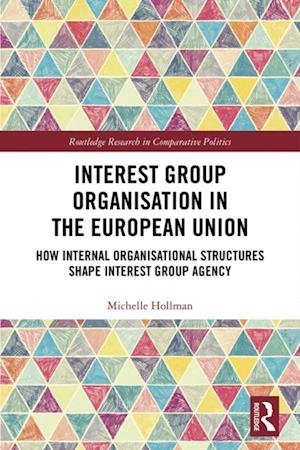 Interest Group Organisation in the European Union