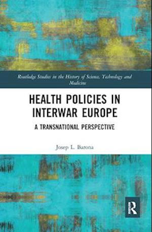 Health Policies in Interwar Europe