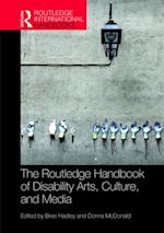 Routledge Handbook of Disability Arts, Culture, and Media