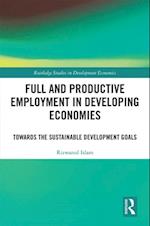 Full and Productive Employment in Developing Economies