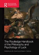 Routledge Handbook of the Philosophy and Psychology of Luck