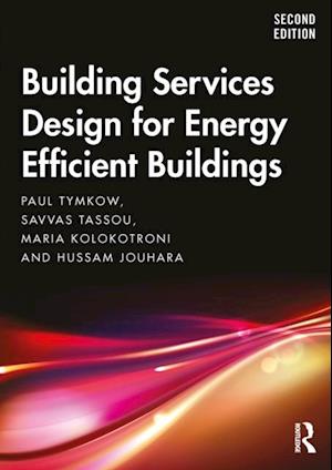 Building Services Design for Energy Efficient Buildings