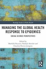 Managing the Global Health Response to Epidemics