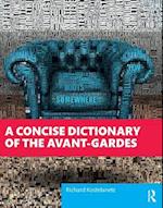 Concise Dictionary of the Avant-Gardes