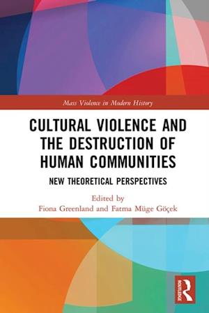 Cultural Violence and the Destruction of Human Communities