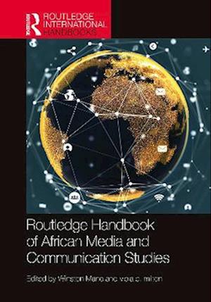 Routledge Handbook of African Media and Communication Studies