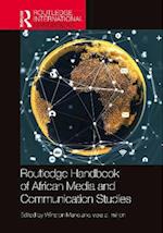 Routledge Handbook of African Media and Communication Studies