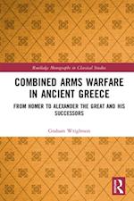 Combined Arms Warfare in Ancient Greece