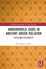 Underworld Gods in Ancient Greek Religion