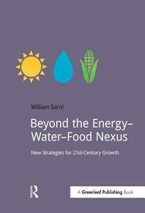 Beyond the Energy-Water-Food Nexus