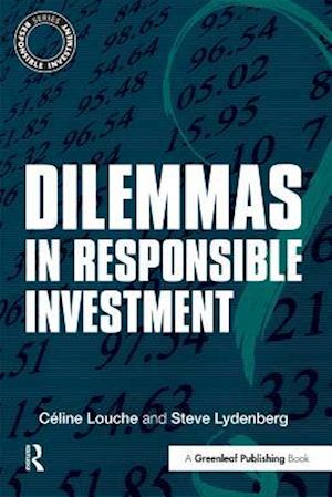 Dilemmas in Responsible Investment