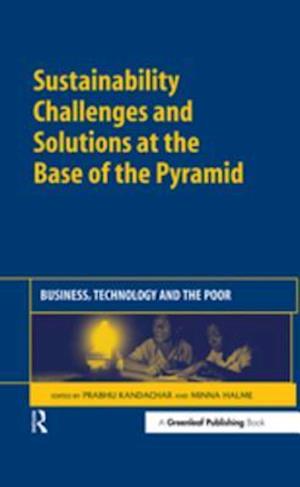 Sustainability Challenges and Solutions at the Base of the Pyramid