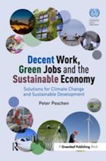 Decent Work, Green Jobs and the Sustainable Economy