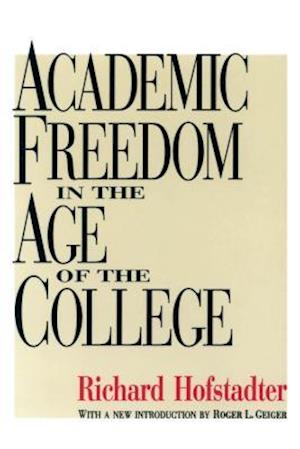 Academic Freedom in the Age of the College