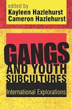 Gangs and Youth Subcultures