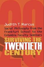 Surviving the Twentieth Century