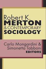 Robert K. Merton and Contemporary Sociology