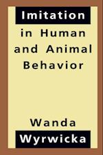 Imitation in Human and Animal Behavior