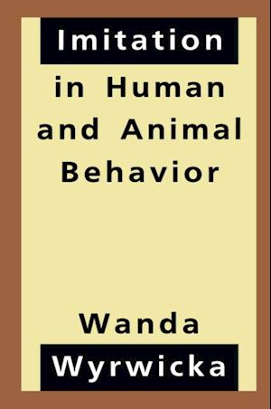 Imitation in Human and Animal Behavior