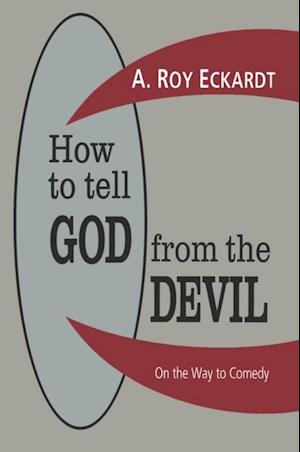 How to Tell God from the Devil