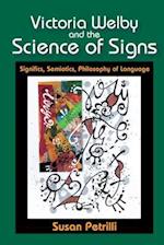 Victoria Welby and the Science of Signs