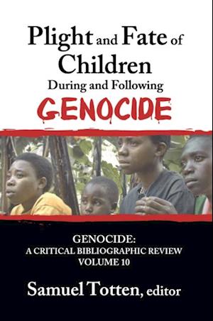 Plight and Fate of Children During and Following Genocide