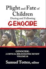Plight and Fate of Children During and Following Genocide
