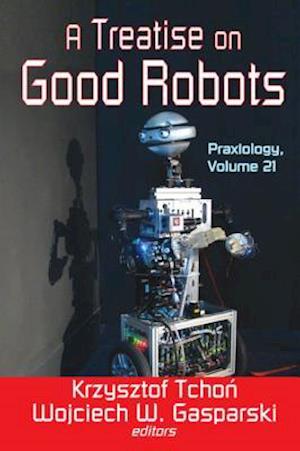 Treatise on Good Robots