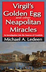 Virgil''s Golden Egg and Other Neapolitan Miracles