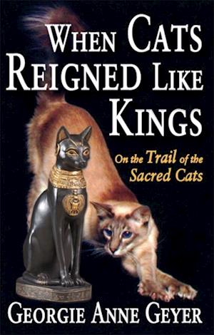 When Cats Reigned Like Kings