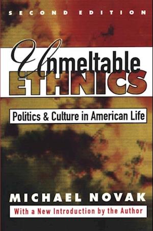 Unmeltable Ethnics