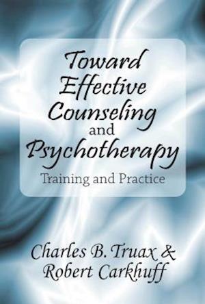 Toward Effective Counseling and Psychotherapy