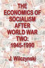 The Economics of Socialism After World War Two