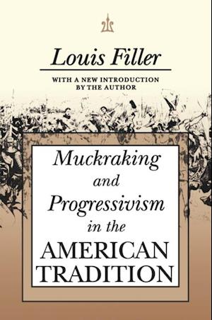 Muckraking and Progressivism in the American Tradition