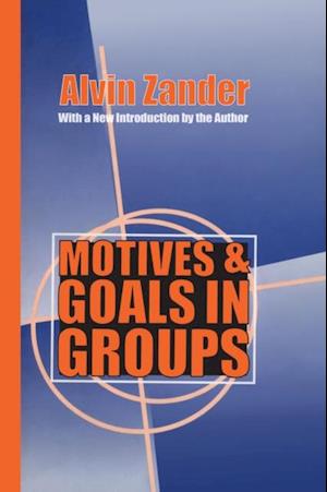 Motives and Goals in Groups