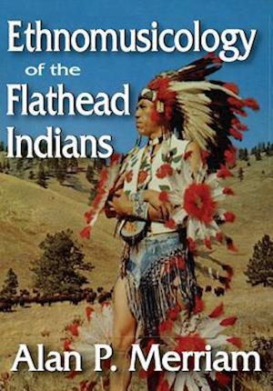 Ethnomusicology of the Flathead Indians