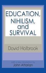 Education, Nihilism, and Survival