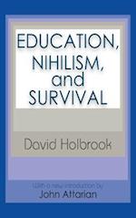 Education, Nihilism, and Survival