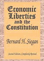 Economic Liberties and the Constitution