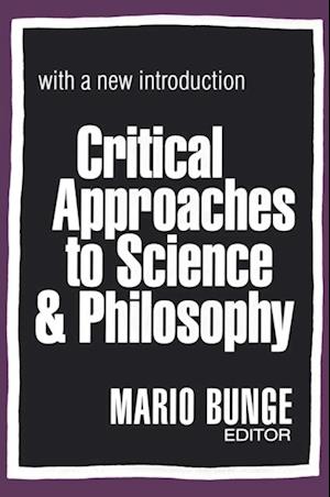 Critical Approaches to Science and Philosophy