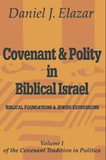 Covenant and Polity in Biblical Israel