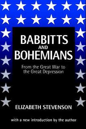 Babbitts and Bohemians from the Great War to the Great Depression