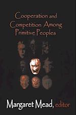 Cooperation and Competition Among Primitive Peoples