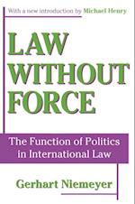 Law without Force