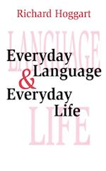 Everyday Language and Everyday Life